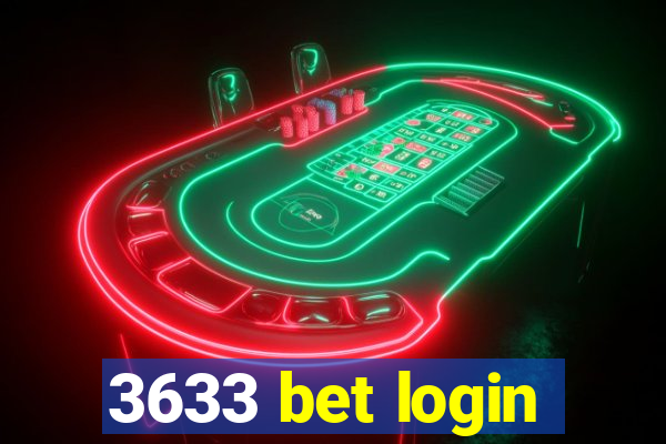 3633 bet login